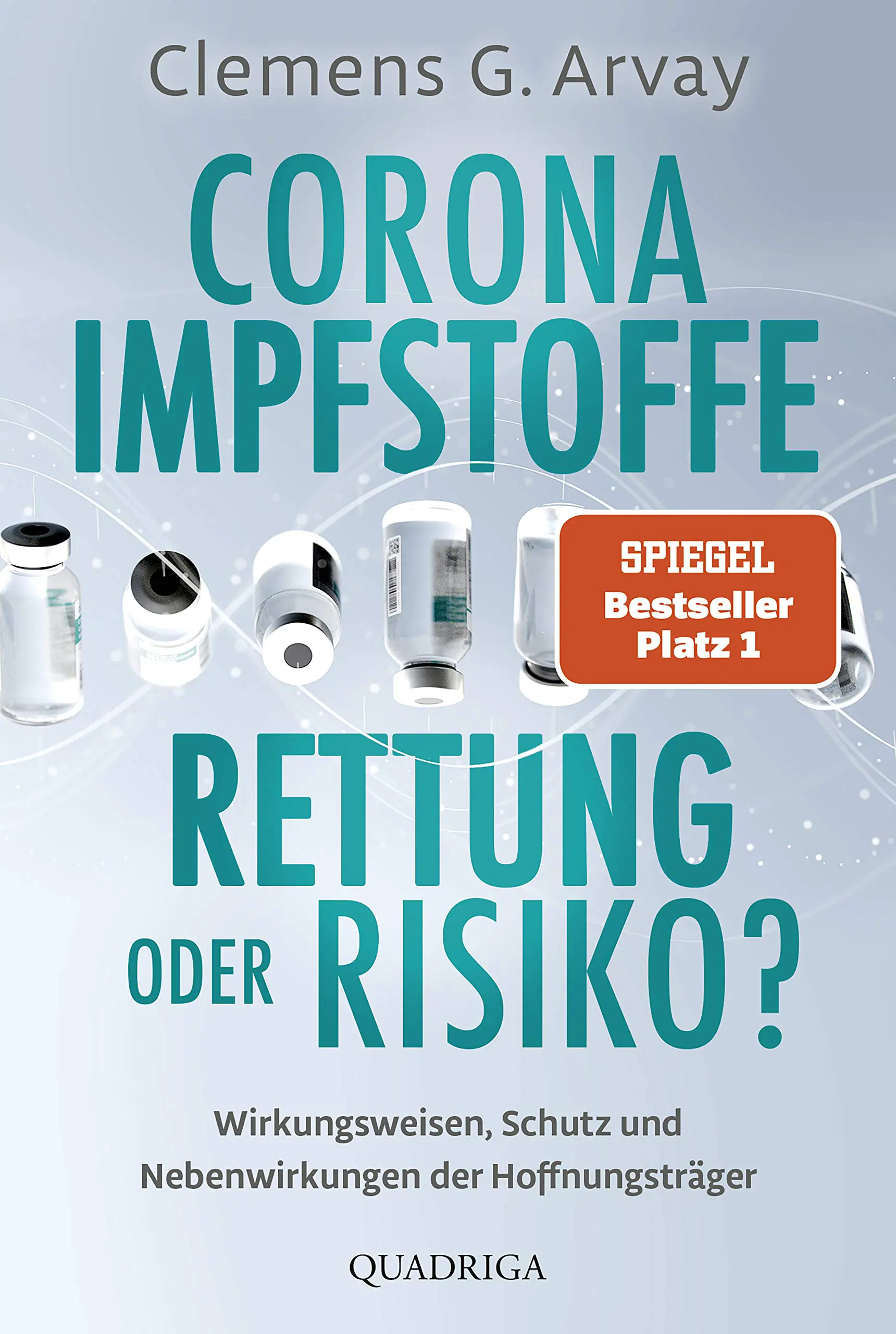 Corona-Impfstoffe: Rettung oder Risiko? – utgitt 1/2021